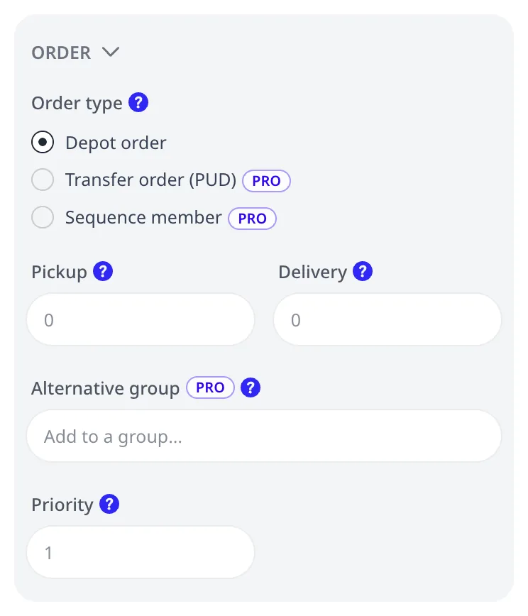 The order editor ORDER group: order type, Pickup and Delivery loads, the PRO alternative group, and Priority